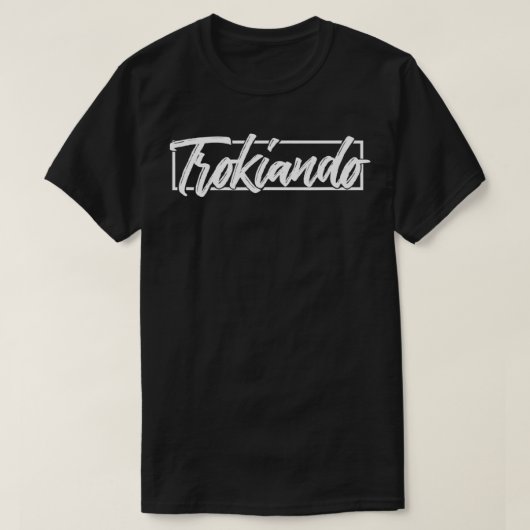 Puro Trokiando-typografische kunst Graphics T-shir T-shirt (Design voorkant)