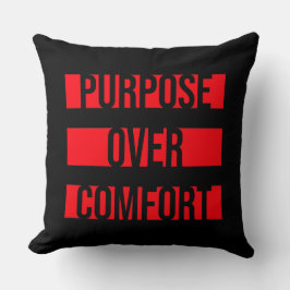 Purpose Over Comfort Motivation Mindset Growth Kussen