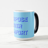 Purpose Over Comfort Motivation Mindset Growth Magische Mok (Voorkant rechts)