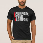 Purpose Over Comfort Motivation Mindset Growth T-shirt (Voorkant)