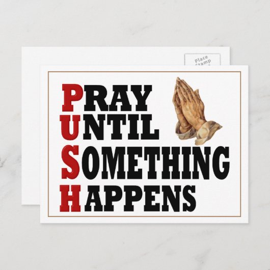 PUSH Pray tot er iets gebeurt Briefkaart (Voorkant / Achterkant)