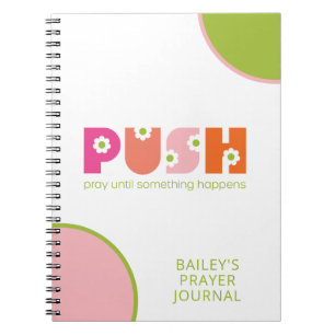PUSH Pray tot er iets gebeurt in de Prayer Journal Notitieboek