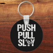 Push Pull Slay Gewichtheffer Bodybuilding Bo Sleutelhanger (Voorkant)