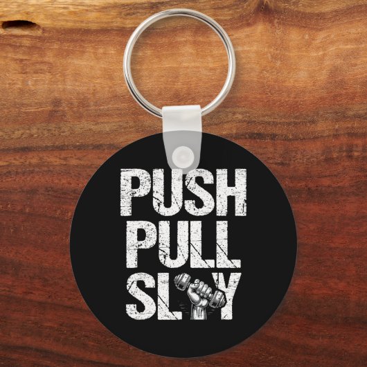 Push Pull Slay Gewichtheffer Bodybuilding Bo Sleutelhanger (Voorkant)
