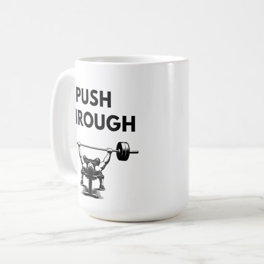 PUSH THROUGH Mug Gym Motivation (Devant gauche)