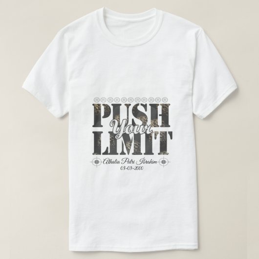 PUSH UW GRENS T-SHIRT (Design voorkant)
