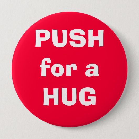 PUSH voor een HUG Ronde Button 4,0 Cm (Voorkant)