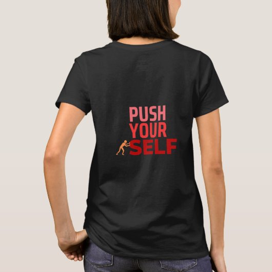 Push Your self T-Shirt (Dos)