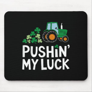 Pushin My Luck St. Patrick's Day Shamrock Ierse jo Muismat