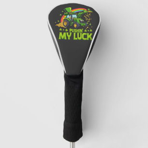 Pushing My Luck Grappige graafmachine St Patrick's Golfheadcover