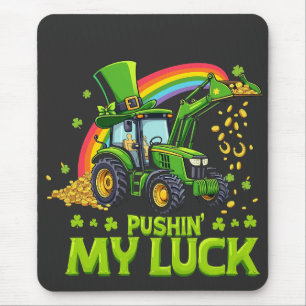 Pushing My Luck Grappige graafmachine St Patrick's Muismat