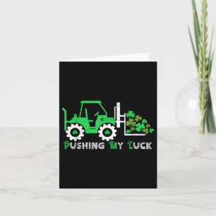 Pushing My Luck Tractor Truck St Patricks Day Boys Kaart