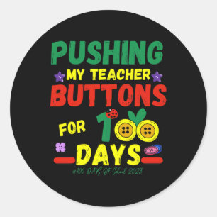 Pushing My Teachers Buttonnen 100 Dagen Leuke Scho Ronde Sticker