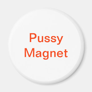 Pussy Magnet Magneet