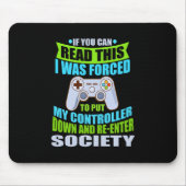 Put Controller Down Re-enter Society Funny Gamer P Muismat (Voorkant)