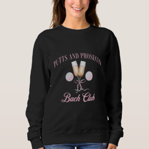 Putts en Prosecco Golf Bachelorette Bachclub Trui