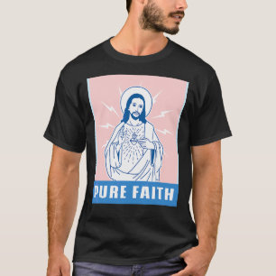 Puur Geloof Jezus Christus Kerk Religie Katholiek T-shirt