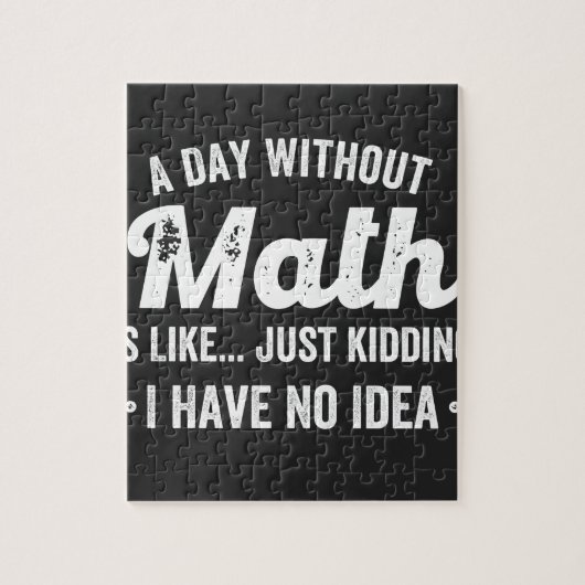 Puzzle a day withoumatis like just kidding i have (Vertical)