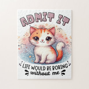 Puzzle Admettez-le La Vie Serait Ennuyeuse Cadeau pour Am