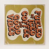 Puzzle Alimenté par café glacé et bonnes vibrations (Horizontal)