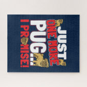 Puzzle Amoureux des chiens carlin Juste Un De Plus, Je Pr (Horizontal)