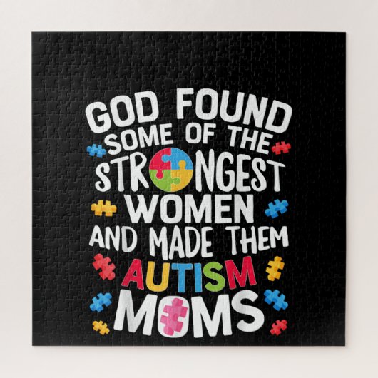 Puzzle Autistic | God Found Some Of The Strongest Women (Vertical)