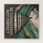 Puzzle Be Consistent, Not Perfect (Horizontal)