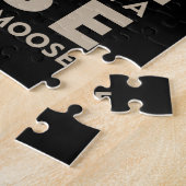 Puzzle Be Yourself Unless You Can Be A Moose Then Always (Côté)