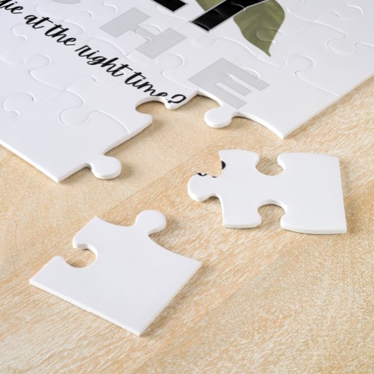 Puzzle Beaucoup meurent trop tard et quelques-uns trop tô (Côté)