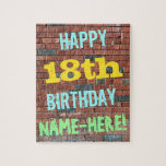 Puzzle Brick Wall Graffiti Inspired 18th Birthday   Name<br><div class="desc">This fun birthday-themed puzzle design features a message like "HAPPY 18th BIRTHDAY, NAME-HERE!", where the name can be personalized. The background features a representation of a brick wall consisting of some reddish-brown colored bricks. The customizable message text features colors like blue, yellow, and green, and it has an appearance inspired...</div>