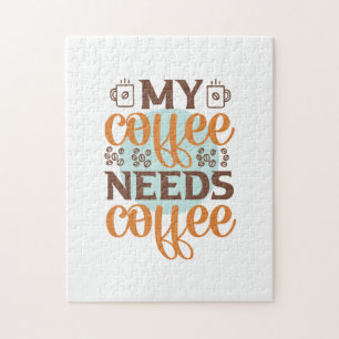 Puzzle Café Art Mon Café A Besoin De Café