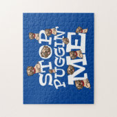 Puzzle Carlin Dog Stop Bugging Me - Drôle Citation de jeu (Vertical)