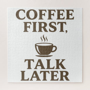 Puzzle Coffee First Talk Later Vintage Coffee Lover