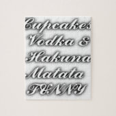 Puzzle Cupcakes Vodka Hakuna Matata FUNNY (Vertical)