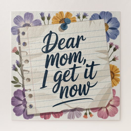 Puzzle Dear Mom, I Get It Now (Vertical)