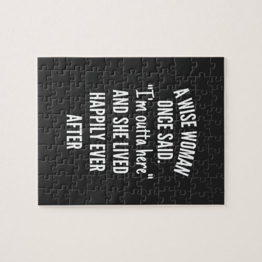Puzzle Design sans titreUne femme sage a dit un jour que (Horizontal)