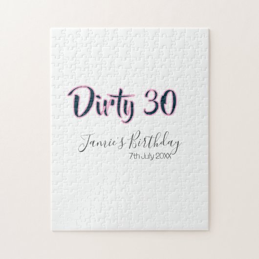 Puzzle Dirty 30 joyeux anniversaire nom date rose gris ca (Vertical)