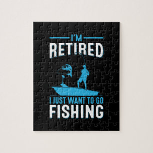 Puzzle Fisher Je Suis Retraité Je Veux Juste Aller Pêcher