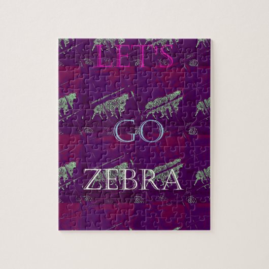 Puzzle Funny Lets Go Zebra Hakuna Matata motif Design Co (Vertical)