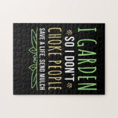 Puzzle I Garden So I Don't Choke People (Horizontal)