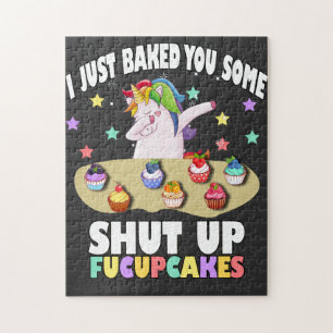 Puzzle i just baked you some shut up fucupcakes T-Shirt