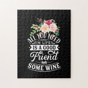 Puzzle J'Ai Besoin D'Un Bon Ami Et De Vin