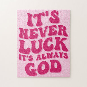 Puzzle Jamais la chance C’est toujours Dieu