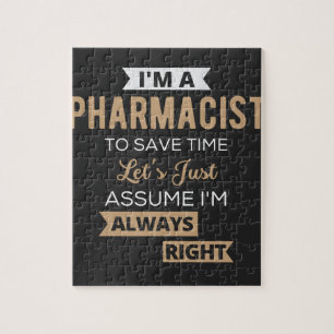 Puzzle Je suis pharmacien pour gagner du temps Supposons