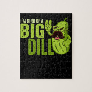 Puzzle Je suis un peu un gros dill drôle de pilon