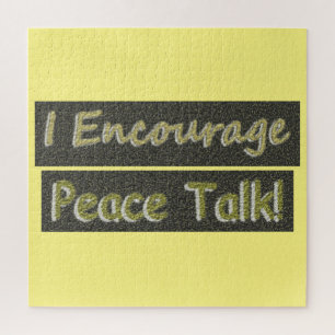 Puzzle "J'encourage les pourparlers de paix !" Un Design
