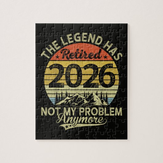 Puzzle La légende a pris sa retraite 2026 Pas mon problèm (Vertical)