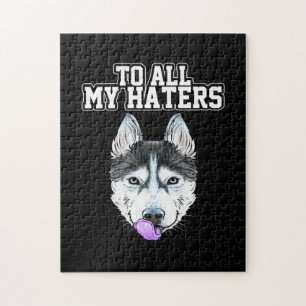 Puzzle Mon Husky À Toutes Mes Haines