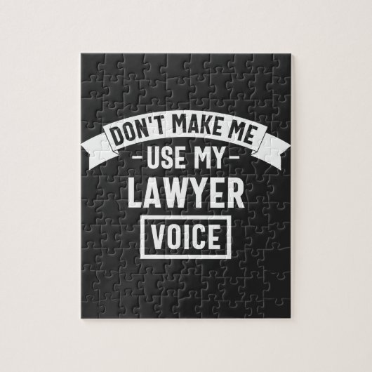 Puzzle Ne me fais pas utiliser ma voix d'avocat (Vertical)