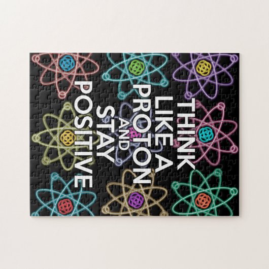 Puzzle Pensez comme un proton et rester positif Science (Horizontal)